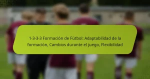 featured-image-1-3-3-3-formacion-de-futbol-adaptabilidad-de-la-formacion-cambios-durante-el-juego-fleibilidad