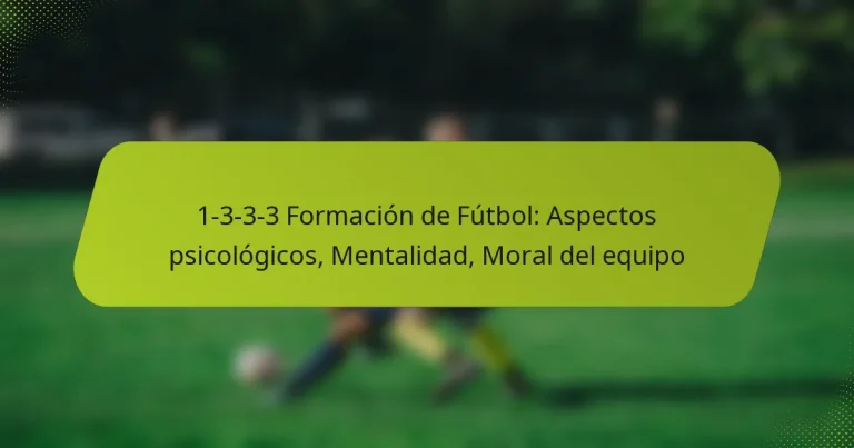 featured-image-1-3-3-3-formacion-de-futbol-aspectos-psicologicos-mentalidad-moral-del-equipo
